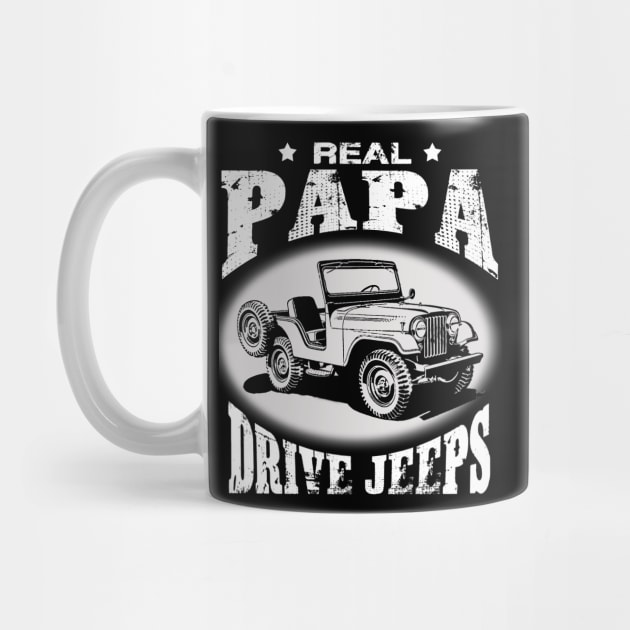 Real Dads drive jeeps father's day jeep men jeep papa jeeps lover jeep offroad jeep by Carmenshutter